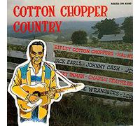 Cotton Chopper Country (LP)