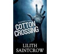 Cotton Crossing: 1 (Roadtrip Z)