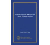 Cotton from the raw material to the finished product
