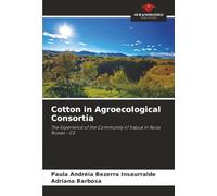 Cotton in Agroecological Consortia: The Experience of the Community of Irapuá in Nova Russas - CE