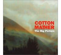 Cotton Mather - Big Picture
