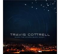 Cottrell, Travis - When the Stars Burn Down