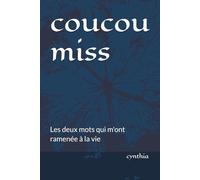 coucou miss: Les deux mots qui m'ont ramenée à la vie