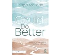 Could Do Better: A Journey to Improve Staff Wellbeing in Schools