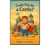 Could This Be a Castle? (paperback) (Can This Be That?)