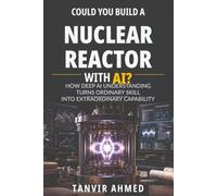 Could You Build a Nuclear Reactor with AI?: How Deep AI Understanding Turns Ordinary Skill into Extraordinary Capability