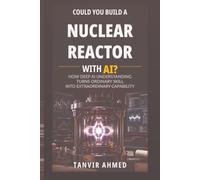 Could You Build a Nuclear Reactor with AI?: How Deep AI Understanding Turns Ordinary Skill into Extraordinary Capability