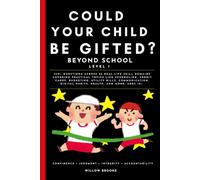 Could Your Child Be Gifted? Beyond School: Level 1: 260+ Real-Life Skills Questions for Kids & Teens: Money, Time Management, Decision-Making, ... Skills, Digital Habits & More (Ages 10+)