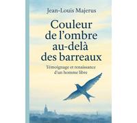 Couleur de l'ombre au-delà des barreaux: Témoignage, résilience et renaissance par l'art