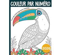 Couleur Par Numéro Livre de Coloriage pour Adultes: Livre de coloriage numéroté adulte - Animaux, fleurs et paysages apaisants