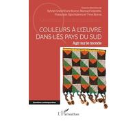 Couleurs à l’oeuvre dans les pays du sud: Agir sur le monde