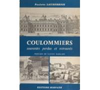 Coulommiers Souvenirs Perdus Et Retrouvés (ebook)