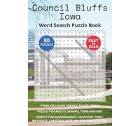 Council Bluffs Iowa Word Search Puzzle Book: Think you know Council Bluffs, Iowa? Puzzles for Adults, Seniors, Teens and Kids. Perfect for ... Christmas Gifts and Stocking Stuffers.