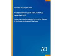 Council Decision 2010/788/CFSP of 20 December 2010: concerning restrictive measures in view of the situation in the Democratic Republic of the Congo