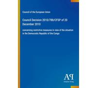 Council Decision 2010/788/CFSP of 20 December 2010: concerning restrictive measures in view of the situation in the Democratic Republic of the Congo