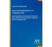 Council Decision(EU) 2025/1911 of 16 September 2025: appointing members of the European Economic and Social Committee for the period from 21 September 2025 to 20 September 2030