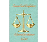 Counsel & Confidence: A Journal for Women in Law