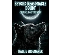 Counsel for the Wolf: 1 (Beyond Reasonable Doubt)