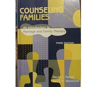 Counseling Families: An Introduction to Marriage and Family Therapy