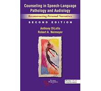 Counseling in Speech-Language Pathology and Audiology: Reconstructing Personal Narratives