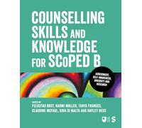 Counselling Skills and Knowledge for SCoPEd B: Diversity, Self-awareness, Assessment and Research