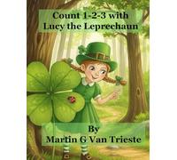 Count 1-2-3 with Lucy the Leprechaun (Lucy the Leprechaun's Adventures)