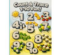 Count and Trace 1-10 Fun: 2-5 yr kids/ numbers from 1-10/ Count the different objects and circle it / find the number and colour it/ child fun with 51 glossy workbook/ basic concept/early learning