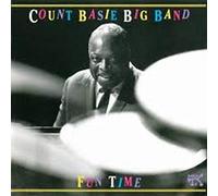 Count Basie Big Band - Fun Time: Count Basie Big Band At Montreux