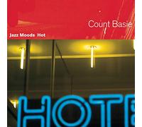 Count Basie - Jazz Moods: Hot
