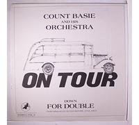 Count Basie Orchestra - On Tour: Down For Double