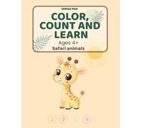 Count, Color and Learn: Safari Animals (Animal Coloring World)