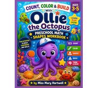 Count, Color & Build With Ollie the Octopus: Preschool Math Shapes Workbook Ages 3-5
