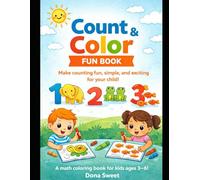Count & Color Fun Book: A Math Coloring Book for Kids Ages 3-6