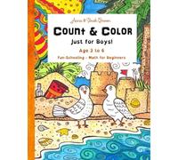 Count & Color - Just for Boys - Ages 3 to 6: Fun-Schooling - Math for Beginners: Volume 1 (Fun-Schooling With Thinking Tree Books - Homeschooling Math)