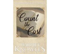 Count the Cost: A Pride and Prejudice Variation (The Secrets of Elizabeth Bennet)