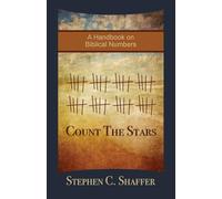 Count the Stars: A Handbook on Biblical Numbers