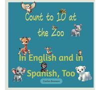 Count to 10 at the Zoo - In English and in Spanish, Too