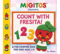 Count with Fresita!: A fun counting book for kids ages 2-5.