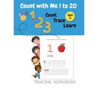 Count With Me 1 to 20: Activity Book for Toddlers & Preschoolers: Fun Early Learning Workbook for Kids Ages 3+ | ... Preschool & Kindergarten (Bright Minds Press)