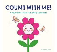 Count with Me! Simple & Fun Counting Book for Toddlers and Preschoolers | Learn Numbers 1 to 10 with Everyday Objects: First Numbers Book for Toddlers