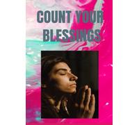 COUNT YOUR BLESSINGS