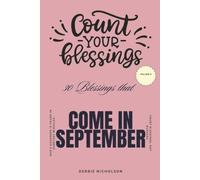 Count Your Blessings: 30 Blessings That Come In September: 30 Gentle Reminders of Faith, Hope, Peace, and Everyday Miracles: 6