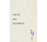 Count Your Blessings: Gratitude Journal for Women - Daily Guided Journal with Inspirational Quotes for Self-Love, Manifestation & Mindfulness - Lavender Edition