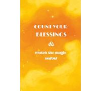 COUNT YOUR BLESSINGS & Watch the Magic Unfold: A Gratitude Notebook | Soft Matte Cover, 100 Lined Pages, 6x9" | Journal for Reflection, Mindfulness, Positive Thinking, and Abundance (Retro Gold Cover)