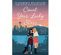 Count Your Lucky Stars: A Novel (Written in the stars, 3)