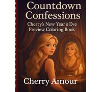 Countdown Confessions: Cherry’s New Year’s Eve Preview Coloring Book (The Boudoir Diaries)
