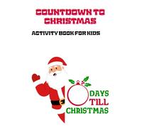 Countdown to Christmas: Activity Book for Families and Kids