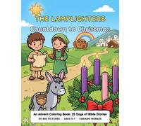 Countdown to Christmas: An Advent Coloring Book - 25 Days of Jesse Tree Bible Stories for Toddlers and Kids Ages 3-7 - 50 Bold and Easy Pictures for Catholic and Christian Families (The Lamplighters)