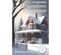 Countdown to Christmas: Large Print Edition: 1 (Holiday Countdown)