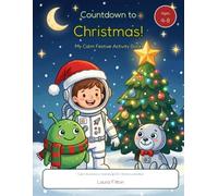 Countdown to Christmas! My calm festive activity book: A sensory friendly Christmas colouring book for Autistic and Neurodivergent children. (3)